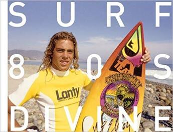 Couverture du livre « Surfing photographs from 80s jeff divine » de Divine Jeff aux éditions Dap Artbook