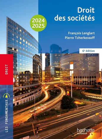 Couverture du livre « Droit des sociétés (édition 2024/2025) » de Francois Lenglart et Pierre Tcherkessoff aux éditions Hachette Education