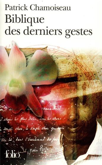 Couverture du livre « Biblique des derniers gestes » de Patrick Chamoiseau aux éditions Folio