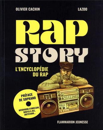 Couverture du livre « Rap story ; l'encyclopédie du rap » de Olivier Cachin et Lazoo aux éditions Pere Castor