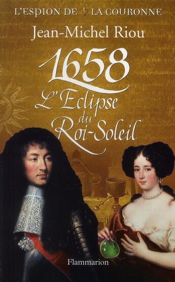 Couverture du livre « 1658, l'éclipse du Roi Soleil » de Jean-Michel Riou aux éditions Flammarion