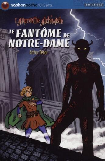 Couverture du livre « L'apprentie alchimiste t.3 ; le fantôme de Notre-Dame » de Arthur Ténor et Erwann Surcouf aux éditions Nathan