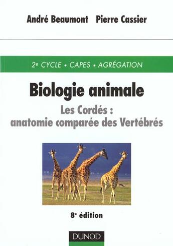 Couverture du livre « Biologie animale ; les cordes » de Andre Beaumont et Pierre Cassier aux éditions Dunod