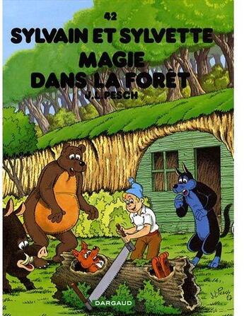 Couverture du livre « Sylvain et Sylvette Tome 42 : magie dans la forêt » de Jean-Louis Pesch aux éditions Dargaud