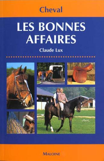 Couverture du livre « Cheval ; Les Bonnes Affaires » de Claude Lux aux éditions Maloine