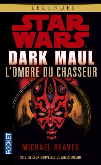 Couverture du livre « Dark Maul, l'ombre du chasseur » de Michael Reaves aux éditions Pocket Jeunesse