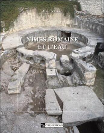 Couverture du livre « Nîmes romaine et l'eau » de Alain Veyrac aux éditions Cnrs