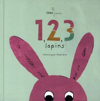 Couverture du livre « Un, deux, trois... lapins » de Maziere Veronique aux éditions Didier Jeunesse