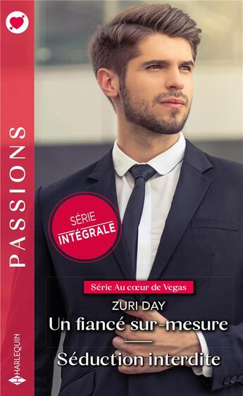 Couverture du livre « Un fiancé sur-mesure ; séduction interdite » de Zuri Day aux éditions Harlequin