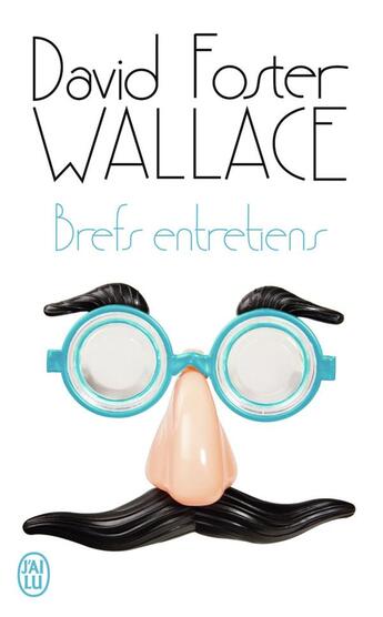 Couverture du livre « Brefs entretiens » de David Foster Wallace aux éditions J'ai Lu