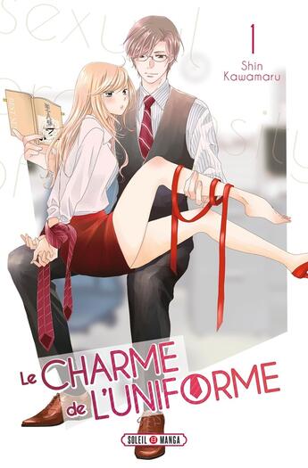 Couverture du livre « Le charme de l'uniforme Tome 1 » de Shin Kawamaru aux éditions Soleil