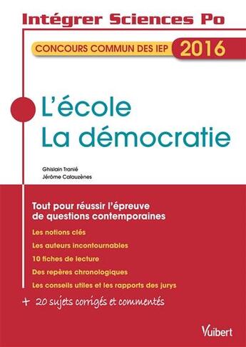 Couverture du livre « Intégrer Sciences Po ; concours commun des IEP ; thèmes 2016 » de Jerome Calauzenes et Ghislain Tranie aux éditions Vuibert