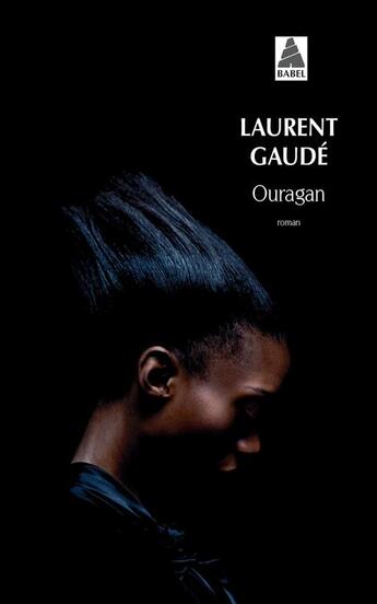 Couverture du livre « Ouragan » de Laurent Gaudé aux éditions Actes Sud