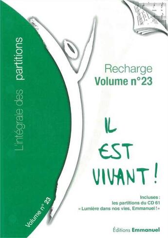 Couverture du livre « Recharge de partitions N°23 pour classeur L'Intégrale - 2017 : L'intégrale des partitions » de Chants Il Est Vivant aux éditions Emmanuel