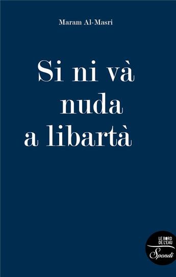 Couverture du livre « Si ni va nuda a libarta » de Maram Al-Masri aux éditions Bord De L'eau