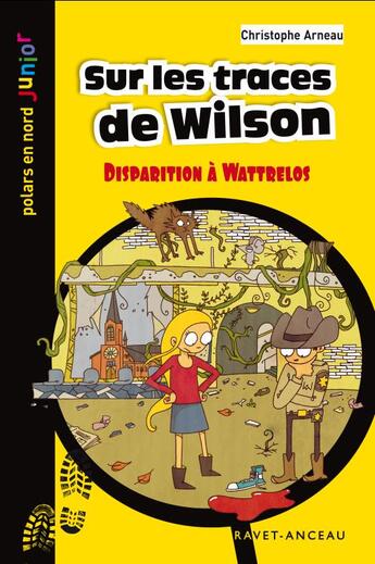 Couverture du livre « Sur les traces de Wilson ; disparition à Wattrelos » de Christophe Arneau aux éditions Aubane