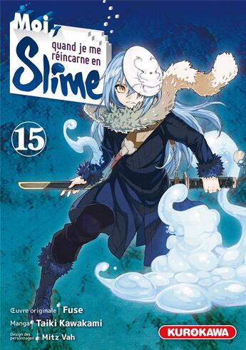 Couverture du livre « Moi, quand je me réincarne en Slime Tome 15 » de Fuse et Taiki Kawakami et Vah Mitz aux éditions Kurokawa