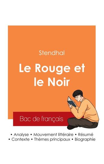 Couverture du livre « Réussir son Bac de français 2025 : Analyse du roman Le Rouge et le Noir de Stendhal » de Stendhal aux éditions Bac De Francais