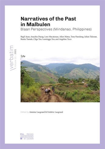 Couverture du livre « Narratives of the past in malbulen : blaan perspectives (Mindanao, Philippines) » de Frederic Laugrand et Antoine Laugrand aux éditions Pu De Louvain