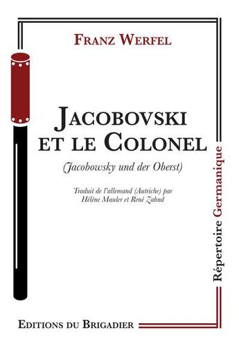 Couverture du livre « Jacobovski et le Colonel » de Franz Werfel aux éditions Editions Du Brigadier