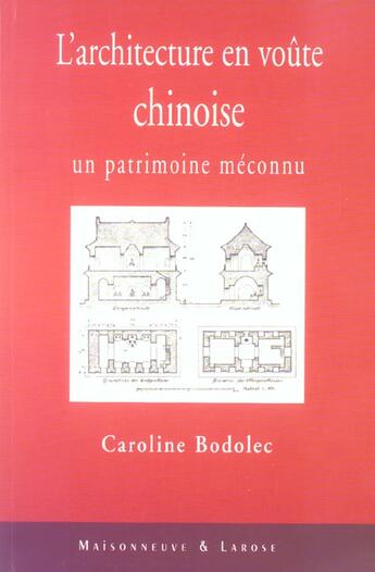 Couverture du livre « L'Architecture En Voute Chinoise » de Bodolec C aux éditions Maisonneuve Larose