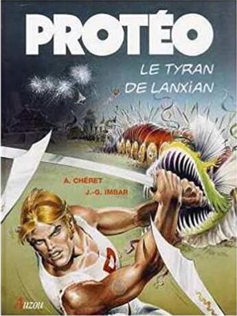 Couverture du livre « Protéo t.3 ; le tyran de Lanxian » de  aux éditions Philippe Auzou