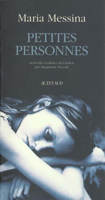 Couverture du livre « Petites personnes suivi de : apres l'hiver » de Maria Messina aux éditions Actes Sud