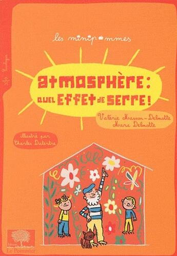 Couverture du livre « Atmosphère : quel effet de serre ! » de Valerie Masson-Delmotte aux éditions Le Pommier