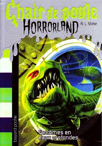 Couverture du livre « Chair de poule : Horrorland Tome 2 : fantômes en eaux profondes » de R. L. Stine aux éditions Bayard Jeunesse