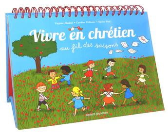 Couverture du livre « Vivre en chrétien ; au fil des saisons » de  aux éditions Bayard Jeunesse