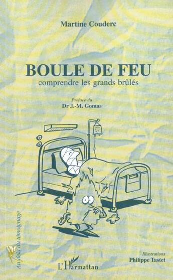 Couverture du livre « Boule de feu - comprendre les grands brules » de Martine Couderc aux éditions L'harmattan