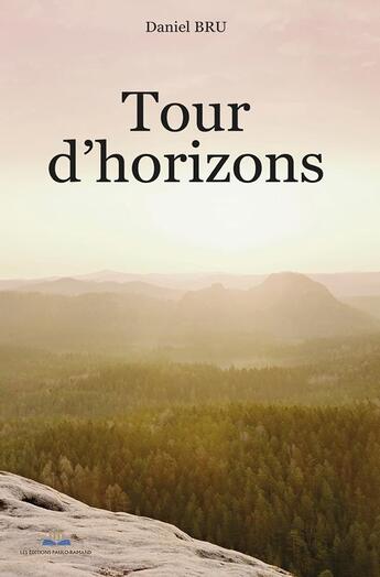 Couverture du livre « Tour d'horizons » de Bru Daniel aux éditions Paulo Ramand