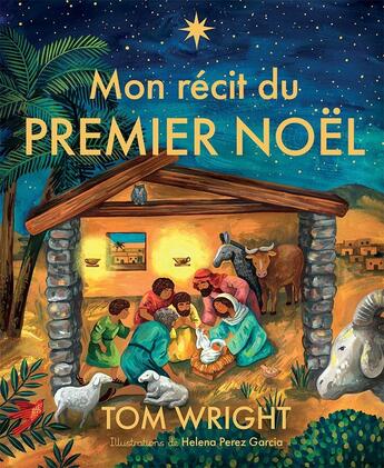 Couverture du livre « Mon récit du premier Noël » de Tom Wright et Helena Perez Garcia aux éditions Excelsis