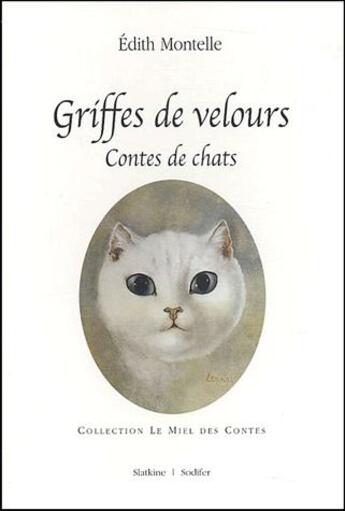 Couverture du livre « Griffes de velours, contes de chats » de Edith Montelle aux éditions Slatkine