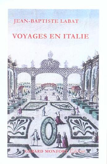 Couverture du livre « Voyages en italie » de Jean-Baptiste Labat aux éditions Monfort Gerard