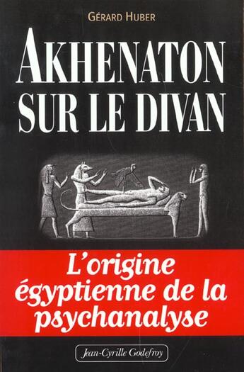 Couverture du livre « Akhenaton sur le divan » de  aux éditions Jean-cyrille Godefroy