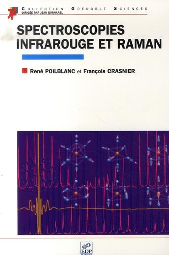 Couverture du livre « Spectroscopies infrarouge et raman » de Poilblanc R aux éditions Edp Sciences