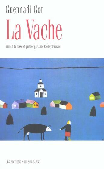 Couverture du livre « La vache » de Guennadi Gor aux éditions Noir Sur Blanc