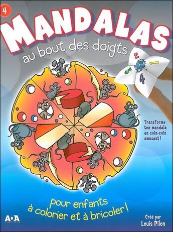 Couverture du livre « Mandalas au bout des doigts t.4 » de Louis Pilon aux éditions Ada