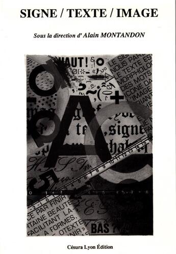 Couverture du livre « SIGNE/TEXTE/IMAGE » de Montandon/Alain aux éditions Cesura