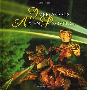 Couverture du livre « Impressions Aix-en-Provence » de  aux éditions Etudes Et Communication