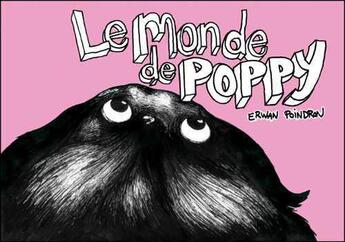 Couverture du livre « Le monde de Poppy » de Erwan Poindron aux éditions Lapin