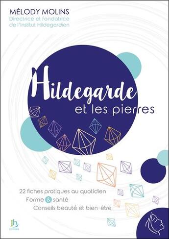 Couverture du livre « Hildegarde et les pierres » de Melody Molins aux éditions Ih