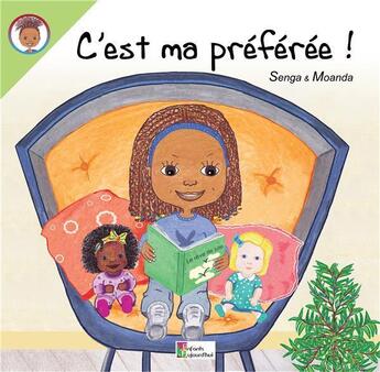 Couverture du livre « C'est ma préférée! » de Senga et Moanda aux éditions Enfants D'aujourd'hui