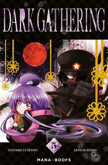 Couverture du livre « Dark gathering Tome 5 » de Kenichi Kondo aux éditions Mana Books