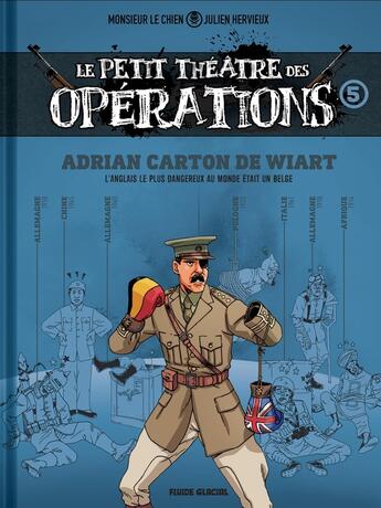 Couverture du livre « Le petit théâtre des opérations Tome 5 : Faits d'armes impensables mais bien réels... » de Monsieur Le Chien et Julien Hervieux aux éditions Fluide Glacial