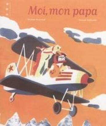 Couverture du livre « Moi, mon papa » de Myriam Ouyessad et Arnaud Nebbache aux éditions Points De Suspension