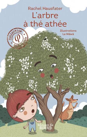 Couverture du livre « L'arbre à thé athée » de Rachel Hausfater aux éditions Les Editions Du Mercredi