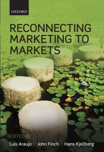 Couverture du livre « Reconnecting Marketing to Markets » de Luis Araujo aux éditions Oup Oxford