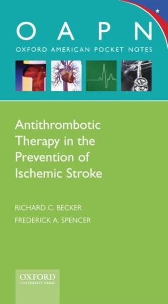 Couverture du livre « Antithrombotic Therapy in Prevention of Ischemic Stroke » de Spencer M D Frederick A aux éditions Oxford University Press Usa